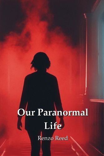 Cover image for Our Paranormal Life