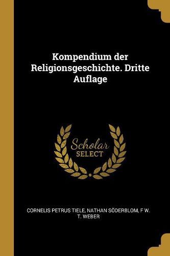Cover image for Kompendium der Religionsgeschichte. Dritte Auflage