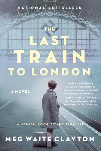 Cover image for The Last Train to London: A Novel