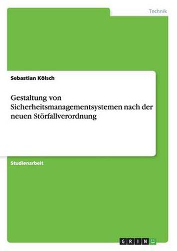 Cover image for Gestaltung von Sicherheitsmanagementsystemen nach der neuen Stoerfallverordnung