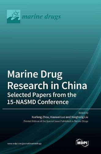 Cover image for Marine Drug Research in China: Selected Papers from the 15-NASMD Conference