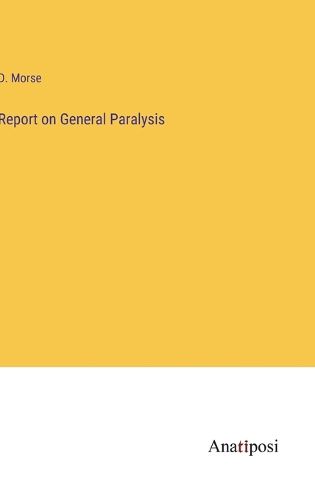 Cover image for Report on General Paralysis