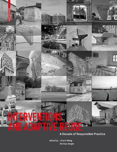 Cover image for Interventions and Adaptive Reuse: A Decade of Responsible Practice