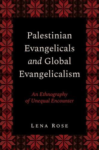 Cover image for Palestinian Evangelicals and Global Evangelicalism