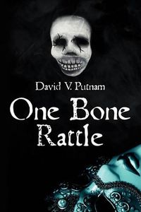 Cover image for One Bone Rattle