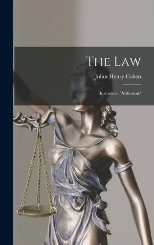 The Law; Business or Profession?