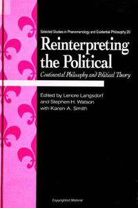 Cover image for Reinterpreting the Political: Continental Philosophy and Political Theory