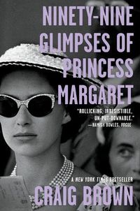 Cover image for Ninety-Nine Glimpses of Princess Margaret
