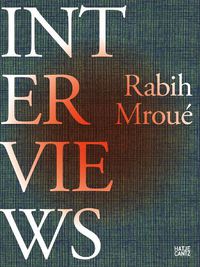 Cover image for Rabih Mroue: Interviews