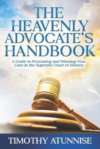 Cover image for The Heavenly Advocate's Handbook
