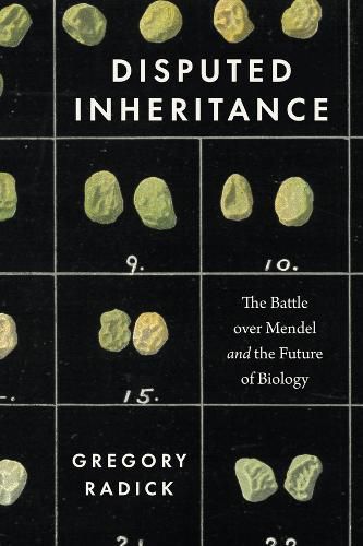 Cover image for Disputed Inheritance: The Battle over Mendel and the Future of Biology