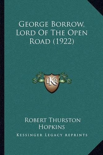 George Borrow, Lord of the Open Road (1922)