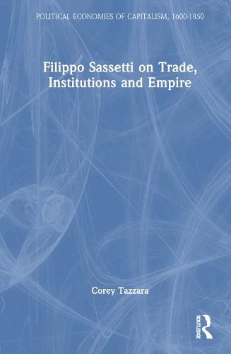 Cover image for Filippo Sassetti on Trade, Institutions and Empire