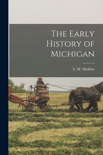 Cover image for The Early History of Michigan