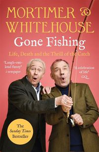 Cover image for Mortimer & Whitehouse: Gone Fishing
