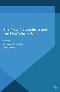 Cover image for The New Nationalism and the First World War