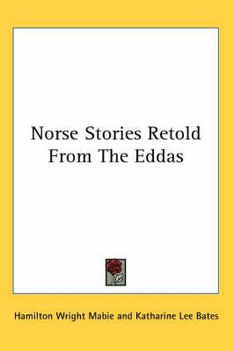 Cover image for Norse Stories Retold from the Eddas