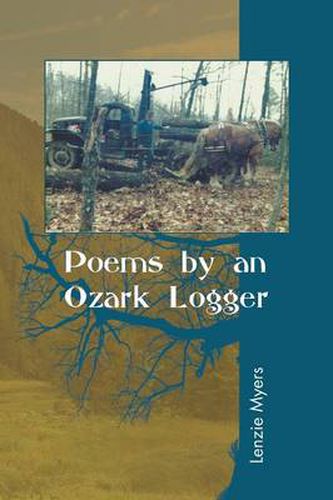 Cover image for Poems by an Ozark Logger