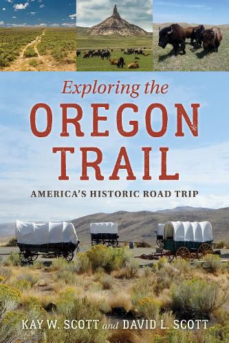 Cover image for Exploring the Oregon Trail: America's Historic Road Trip