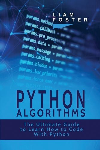 Cover image for Python Algorithms: The Ultimate Guide to Learn How to Code With Python