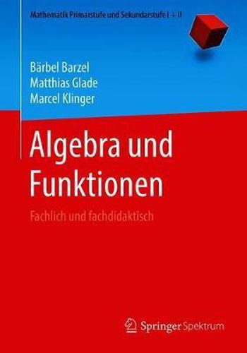 Cover image for Algebra Und Funktionen: Fachlich Und Fachdidaktisch