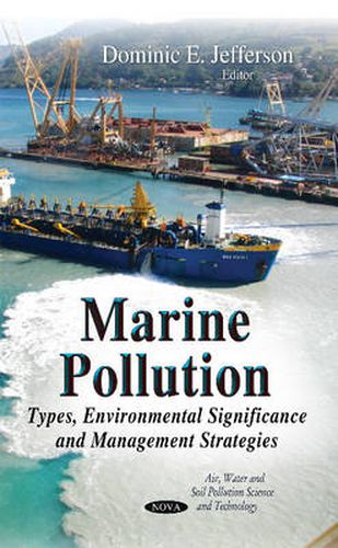 Cover image for Marine Pollution: Types, Environmental Significance & Management Strategies