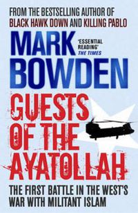 Cover image for Guests of the Ayatollah: The Inside Story of the Iranian Hostage Crisis
