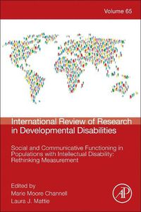 Cover image for Social and Communicative Functioning in Populations with Intellectual Disability: Rethinking Measurement: Volume 64