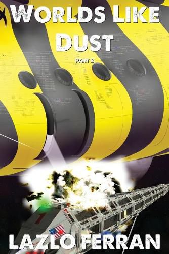 Cover image for Worlds Like Dust: The Battle for Earth - Part 2
