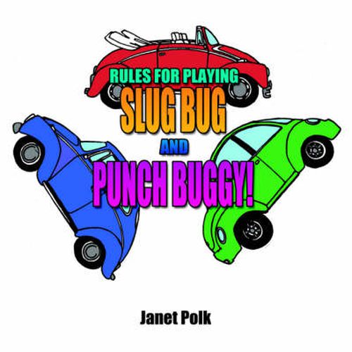 Cover image for Rules for Playing Slug Bug and Punch Buggy!