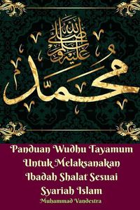 Cover image for Panduan Wudhu Tayamum Untuk Melaksanakan Ibadah Shalat Sesuai Syariah Islam