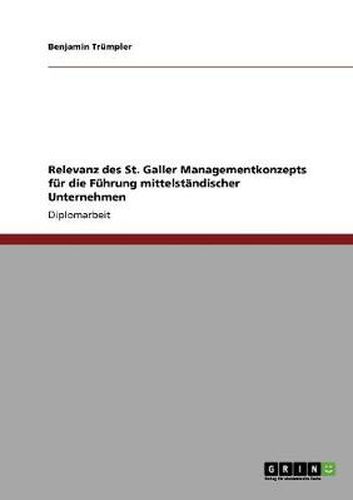 Cover image for Das St. Galler Managementkonzept. Relevanz fur die Fuhrung mittelstandischer Unternehmen