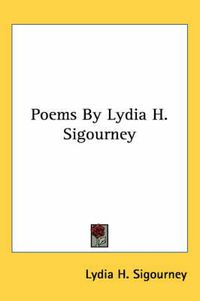 Cover image for Poems by Lydia H. Sigourney