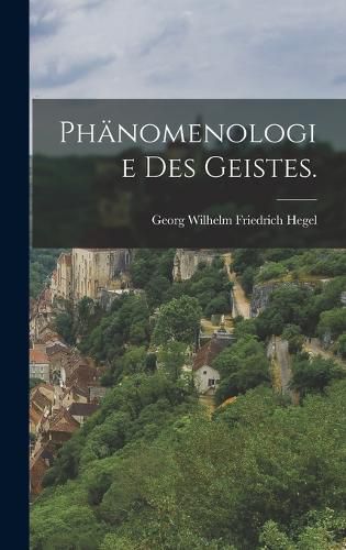 Cover image for Phaenomenologie des Geistes.