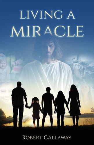 Cover image for Living a Miracle