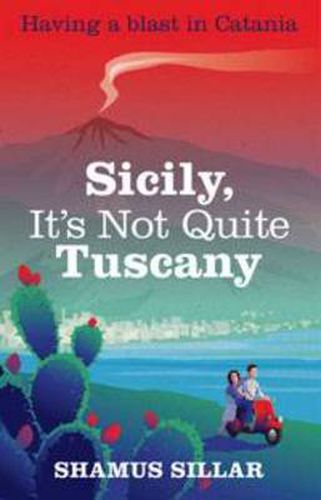 Cover image for Sicily, It's Not Quite Tuscany