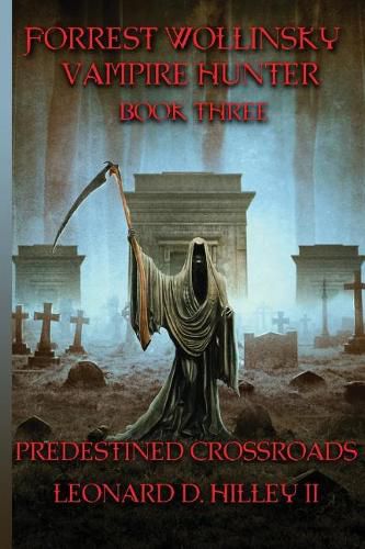 Forrest Wollinsky Vampire Hunter: Predestined Crossroads