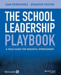 Cover image for The School Leadership Playbook: A Field Guide for Dramatic Improvement