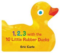 Cover image for 1, 2, 3 with the 10 Little Rubber Ducks: A Spring Counting Book