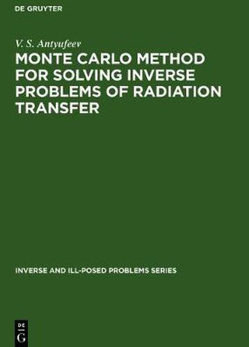 Cover image for Monte Carlo Method for Solving Inverse Problems of Radiation Transfer