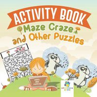 Cover image for Activity Book Maze Craze and Other Puzzles