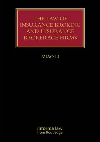 Cover image for The Law of Insurance Broking and Insurance Brokerage Firms