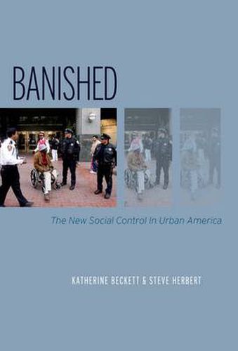 Cover image for Banished: The New Social Control in Urban America