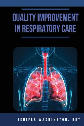 Cover image for Quality Improvement in Respiratory Care