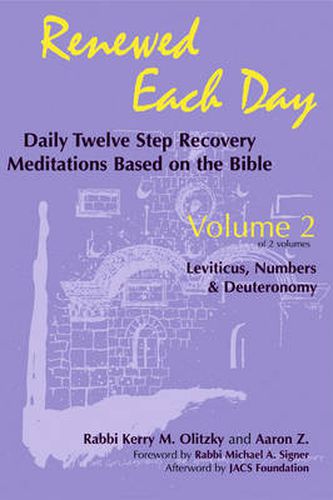 Renewed Each Day-Leviticus, Numbers & Deuteronomy: Daily Twelve Step Recovery Meditations Based on the Bible