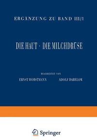 Cover image for Haut und Sinnesorgane: Dritter Teil Die Haut * Die Milchdruse