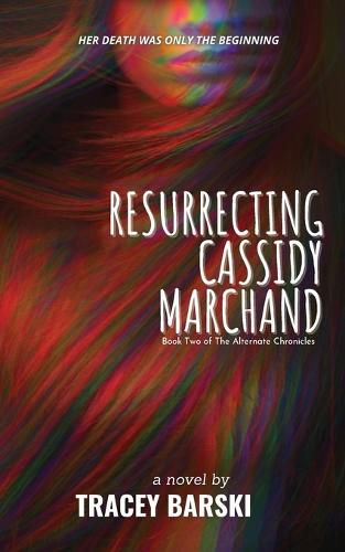 Cover image for Resurrecting Cassidy Marchand