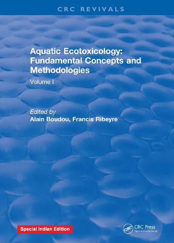 Cover image for Aquatic Ecotoxicology: Fundamental Concepts and Methodologies: Volume 1: Fundamental Concepts and Methodologies