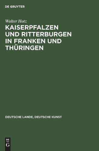 Cover image for Kaiserpfalzen Und Ritterburgen in Franken Und Thuringen