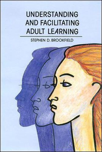 Cover image for Understanding and Facilitating Adult Learning